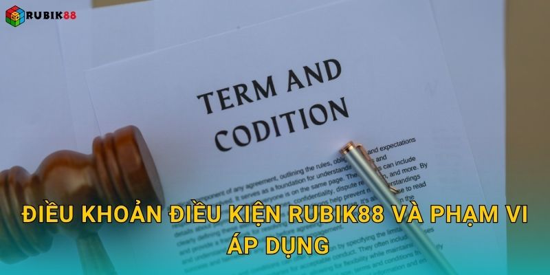 Điều khoản điều kiện Rubik88 và phạm vi áp dụng
