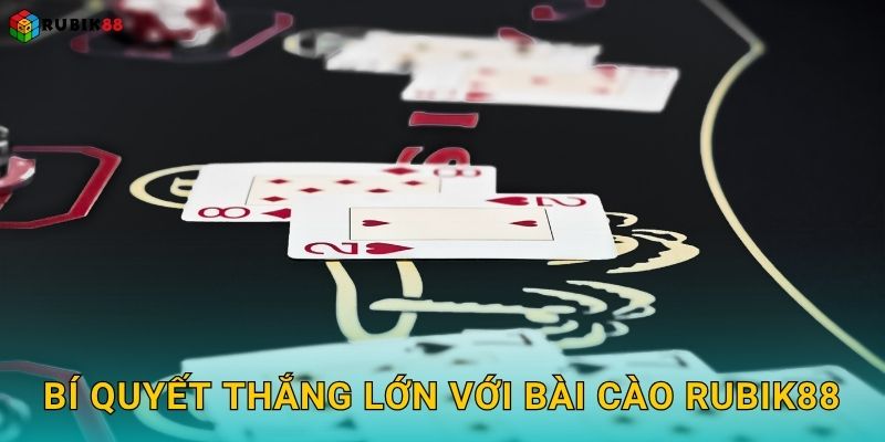 Bài Cào vui nhộn – Giây phút may mắn bất ngờ tại Rubik88 3 Bí quyết thắng lớn với Bài Cào Rubik88